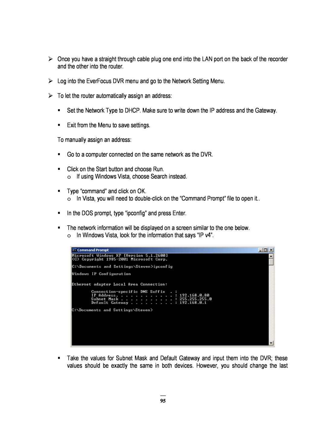EverFocus ECOR264-4F1 Log into the EverFocus DVR menu and go to the Network Setting Menu, Type “command” and click on OK 