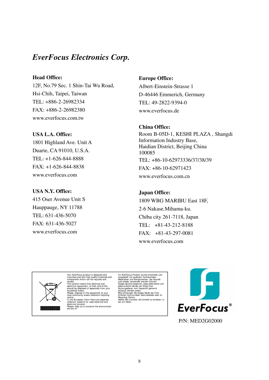 EverFocus ED200E, ED300E Head Office, USA L.A. Office USA N.Y. Office Europe Office, China Office, Japan Office 