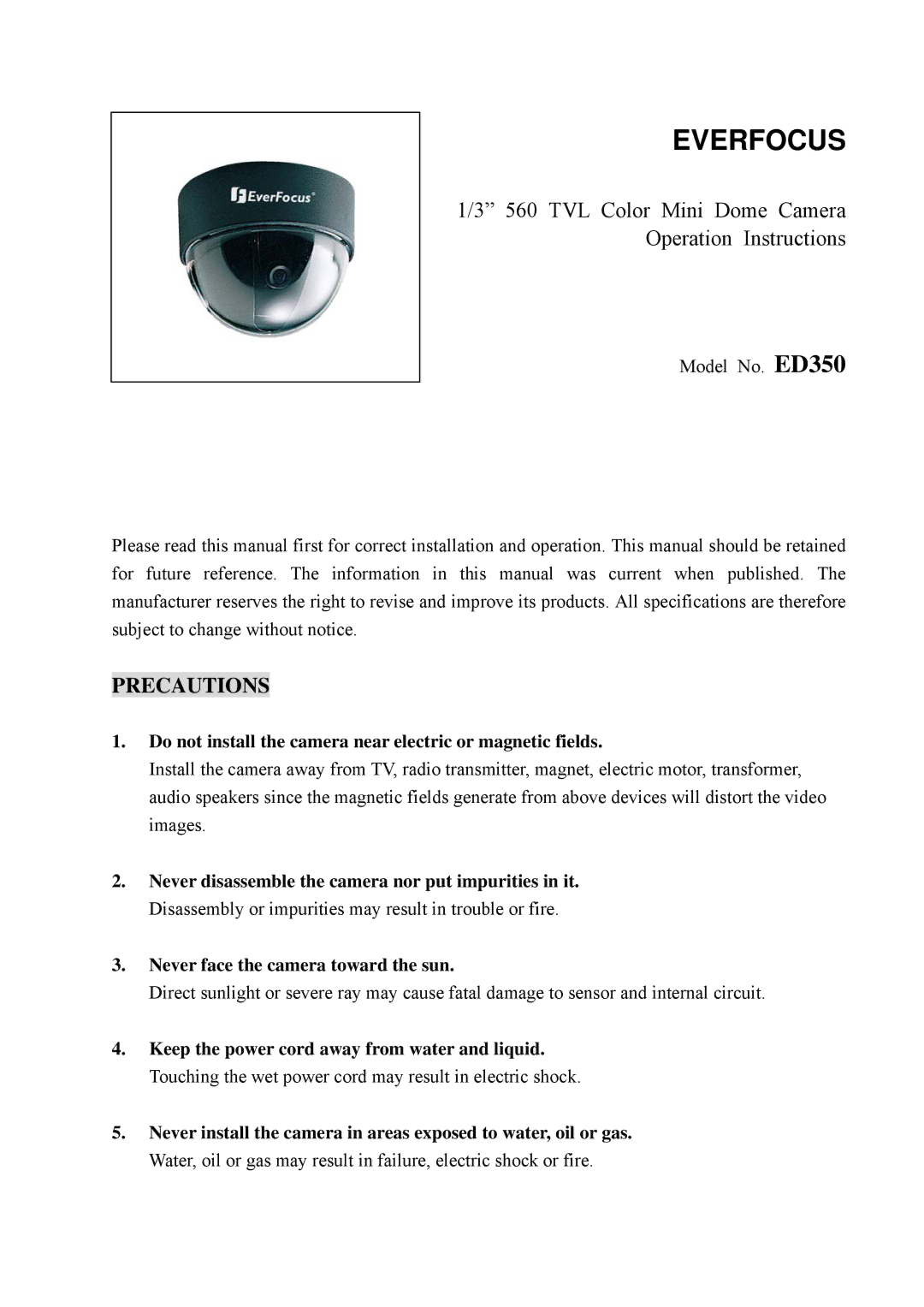 EverFocus ED350 specifications Precautions, Do not install the camera near electric or magnetic fields 