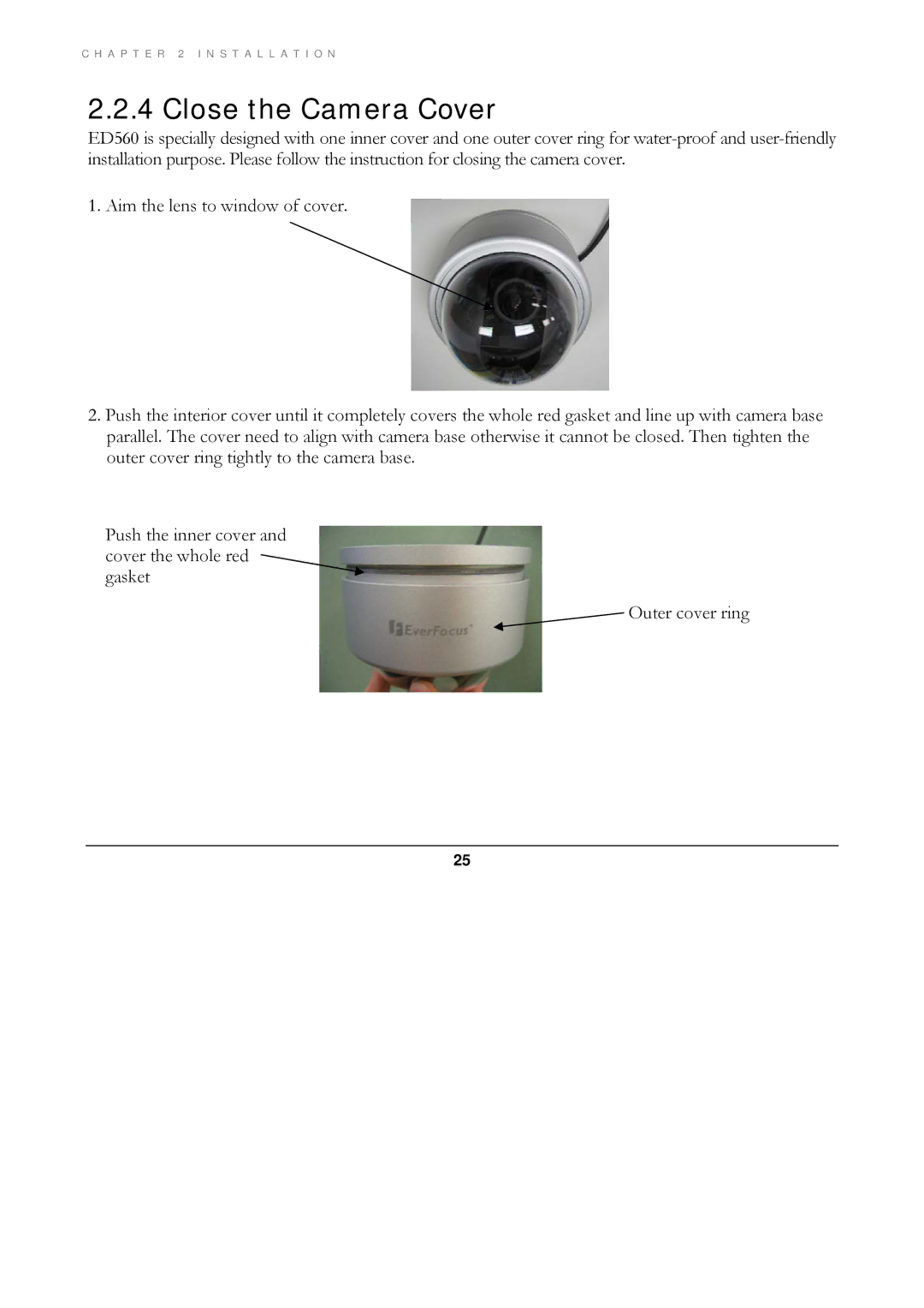 EverFocus ED560 manual Close the Camera Cover 