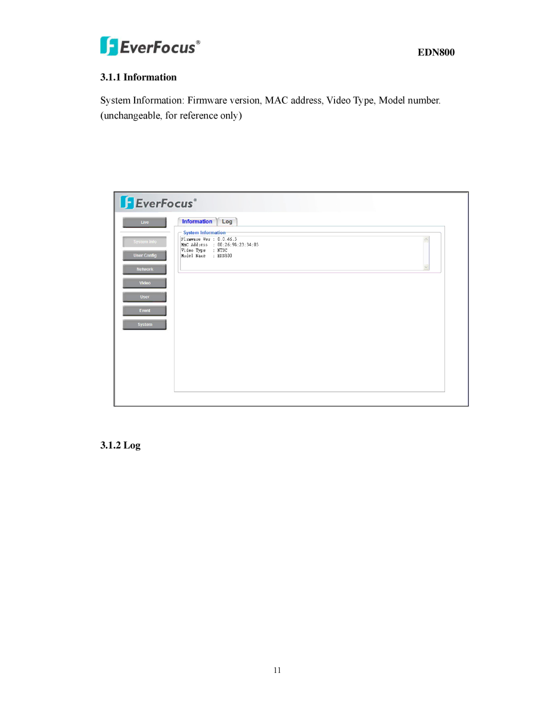 EverFocus user manual EDN800 Information, 2 Log 