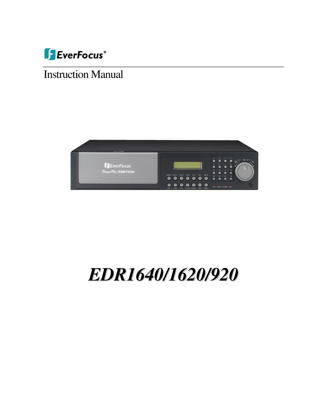 EverFocus EDR 810, EDR 410, EDSR 110 instruction manual EDR1640/1620/920 