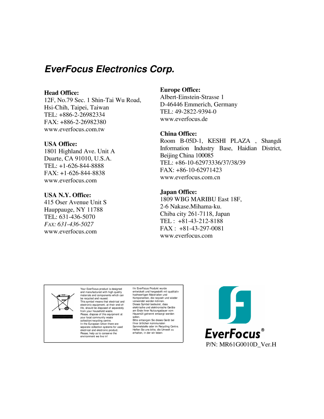 EverFocus EDSR 110, EDR 410, EDR 810, 920 Head Office, USA Office USA N.Y. Office Europe Office, China Office, Japan Office 