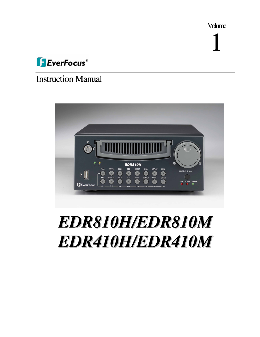 EverFocus instruction manual Volume, EDR810H/EDR810M EDR410H/EDR410M, Instruction Manual 