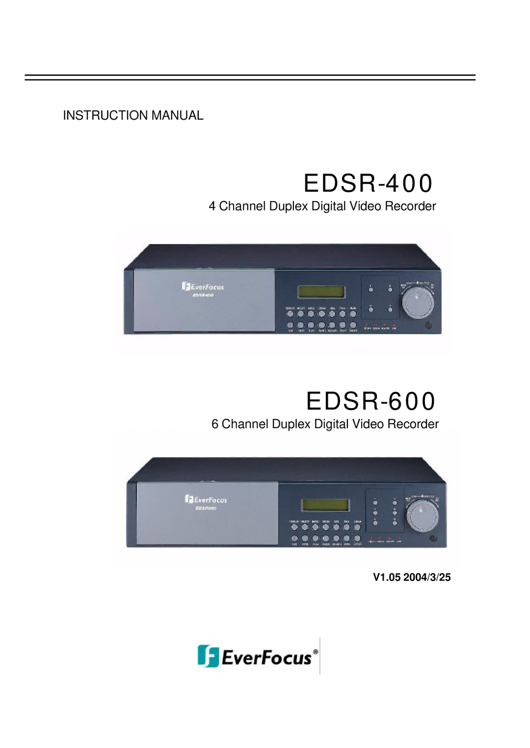 EverFocus EDSR-600, EDSR-400 instruction manual V1.05 2004/3/25 