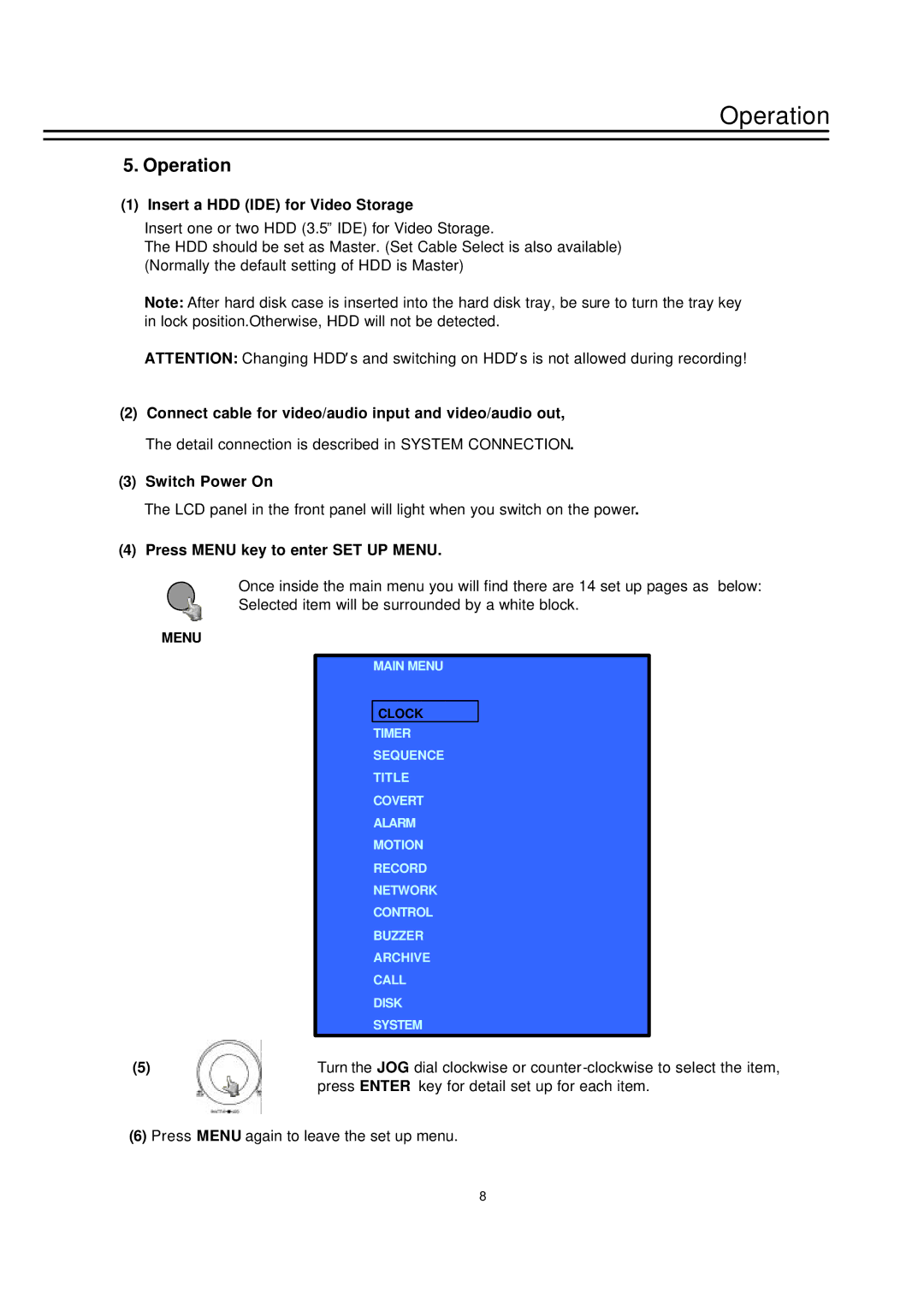 EverFocus EDSR-600, EDSR-400 Operation, Insert a HDD IDE for Video Storage, Press Menu key to enter SET UP Menu 