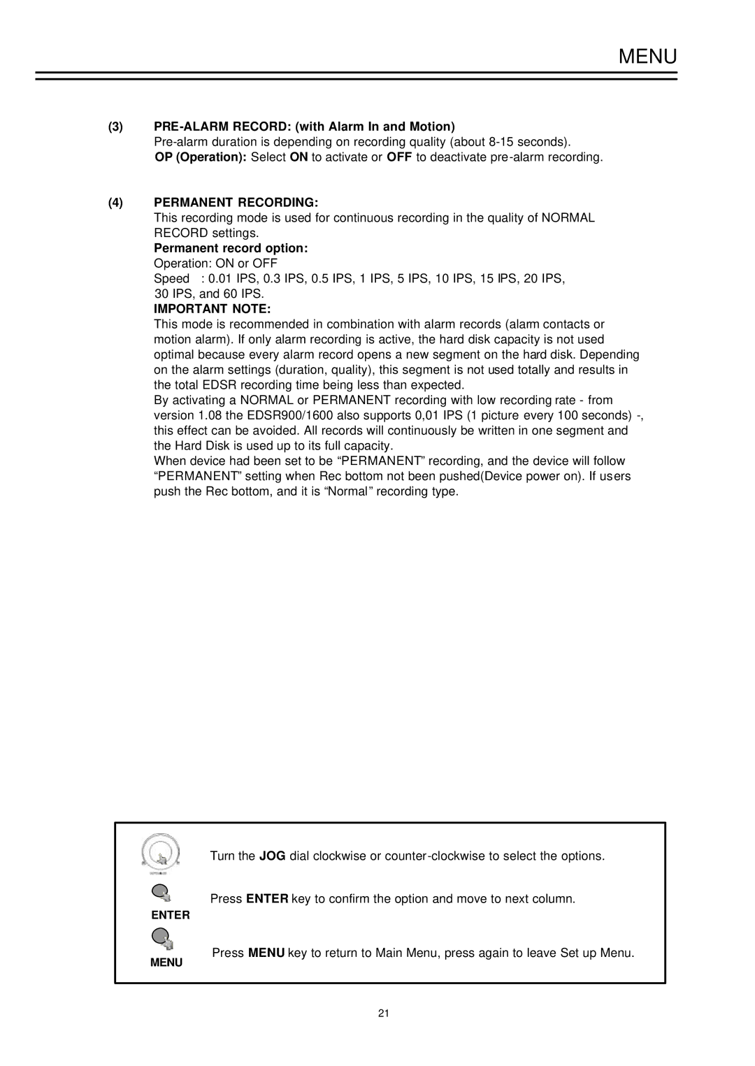 EverFocus EDSR-900, EDSR-1600 PRE-ALARM Record with Alarm In and Motion, Permanent Recording, Important Note 