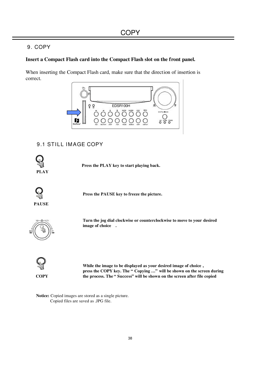 EverFocus EDSR100H instruction manual Still Image Copy, Press the Play key to start playing back 