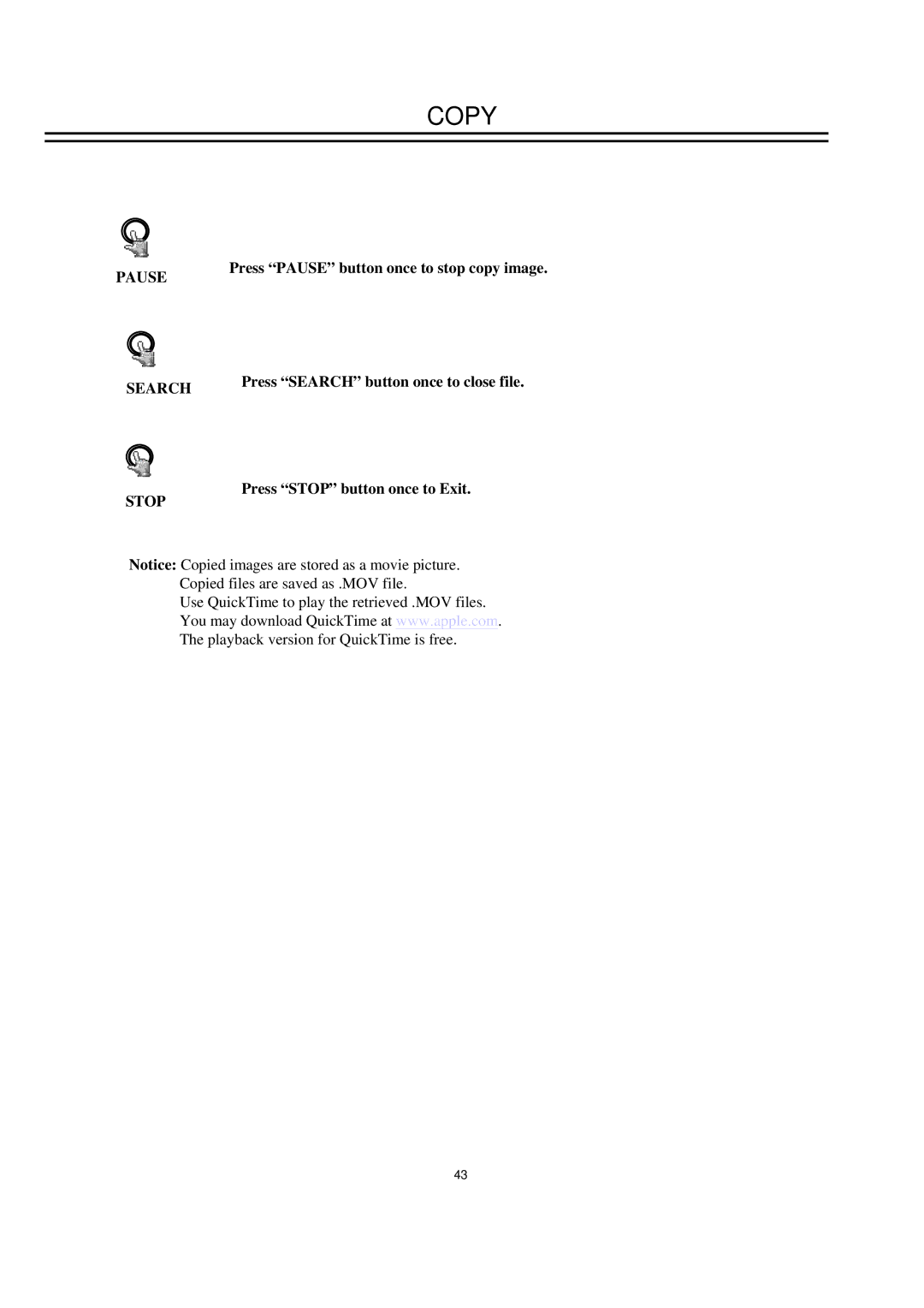 EverFocus EDSR400M instruction manual Press Pause button once to stop copy image, Press Search button once to close file 