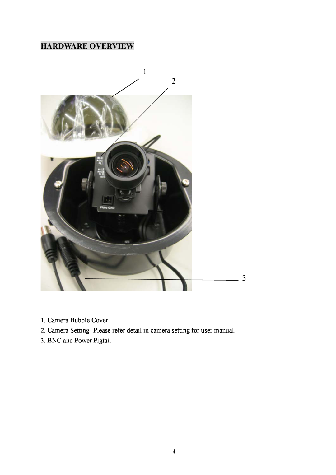 EverFocus EFD300 specifications Hardware Overview, Camera Bubble Cover, BNC and Power Pigtail 