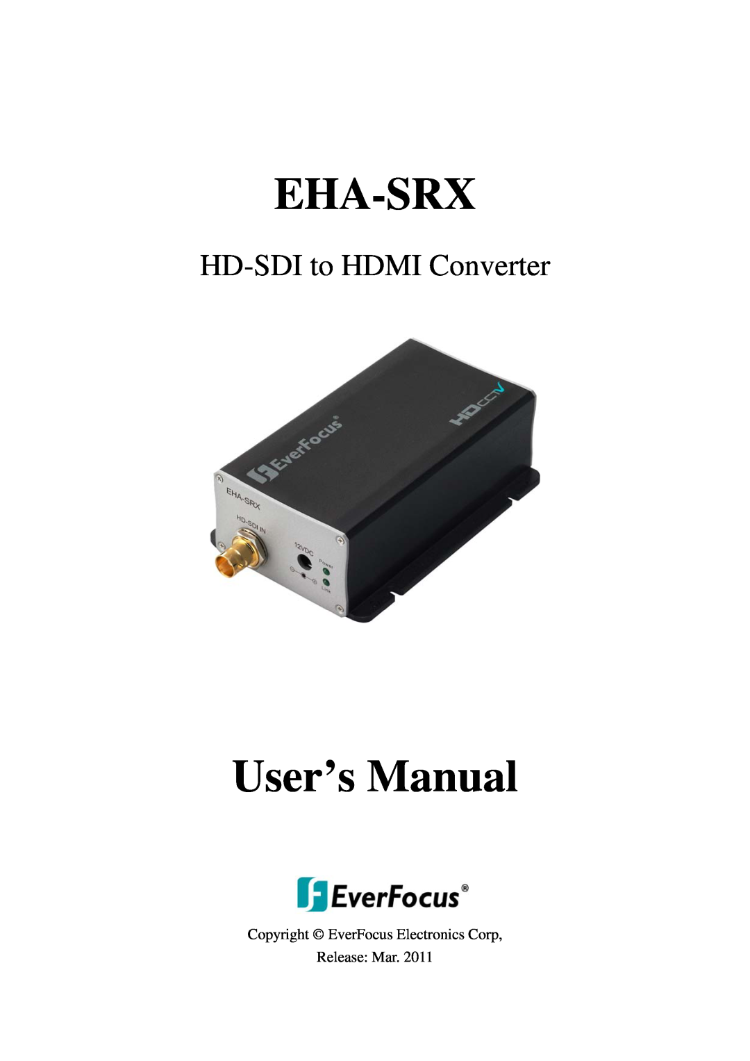 EverFocus EHA-SRX user manual Copyright EverFocus Electronics Corp Release Mar, Eha-Srx, User’s Manual 