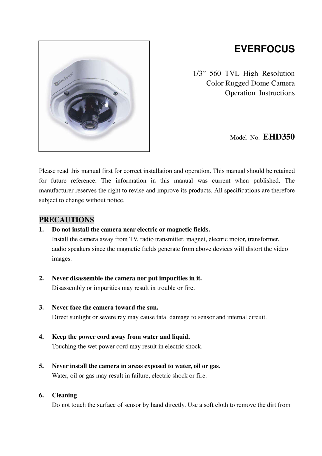 EverFocus EHD350 specifications Precautions, Do not install the camera near electric or magnetic fields 