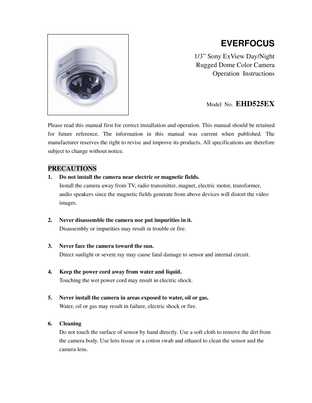 EverFocus EHD525EX specifications Precautions, Do not install the camera near electric or magnetic fields 