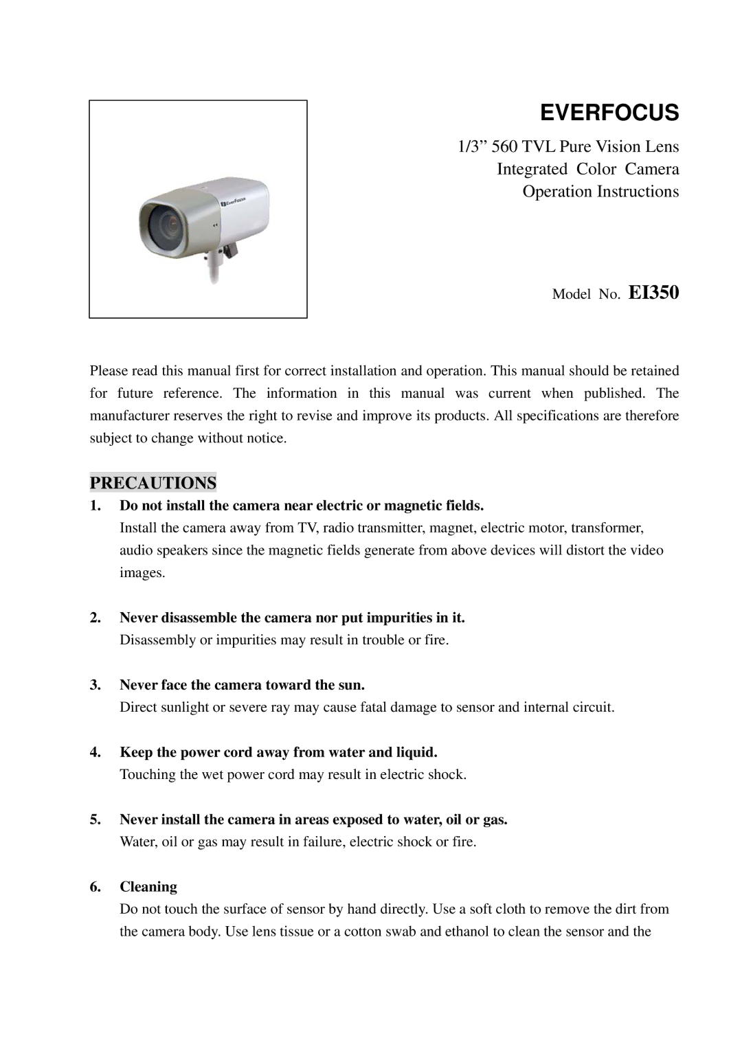 EverFocus EI350 specifications Precautions, Do not install the camera near electric or magnetic fields 