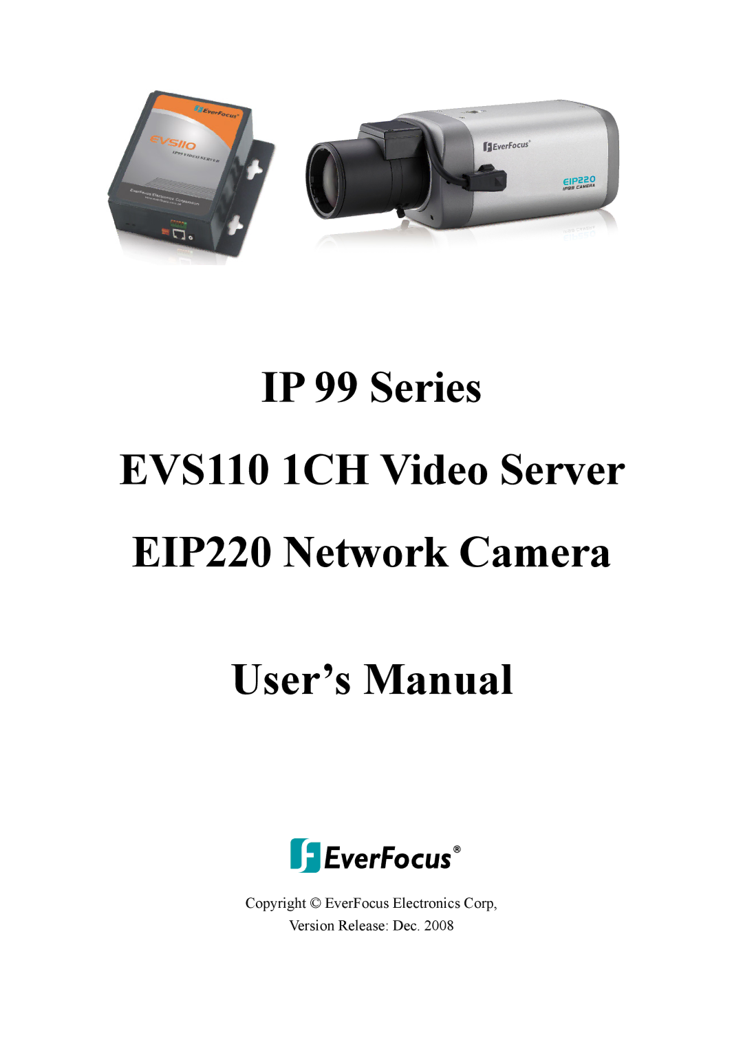 EverFocus IP 99 Series, EIP220, EVS110 user manual 