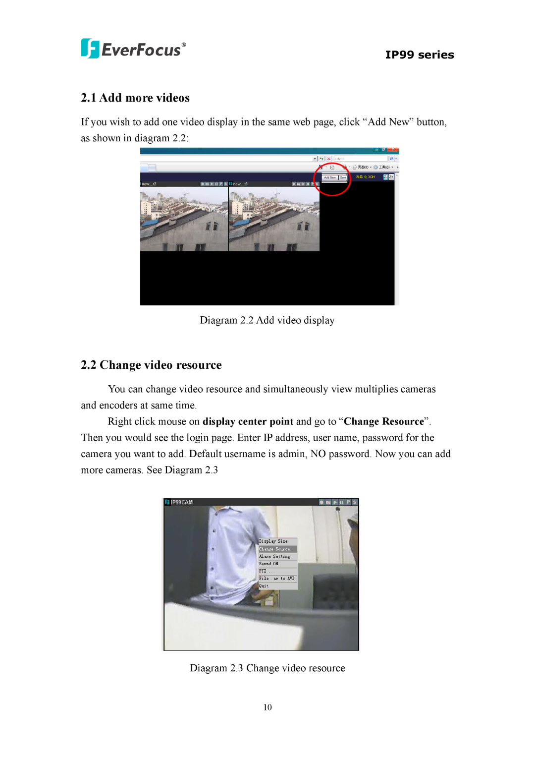 EverFocus EVS110, EIP220, IP 99 Series user manual Add more videos, Change video resource 