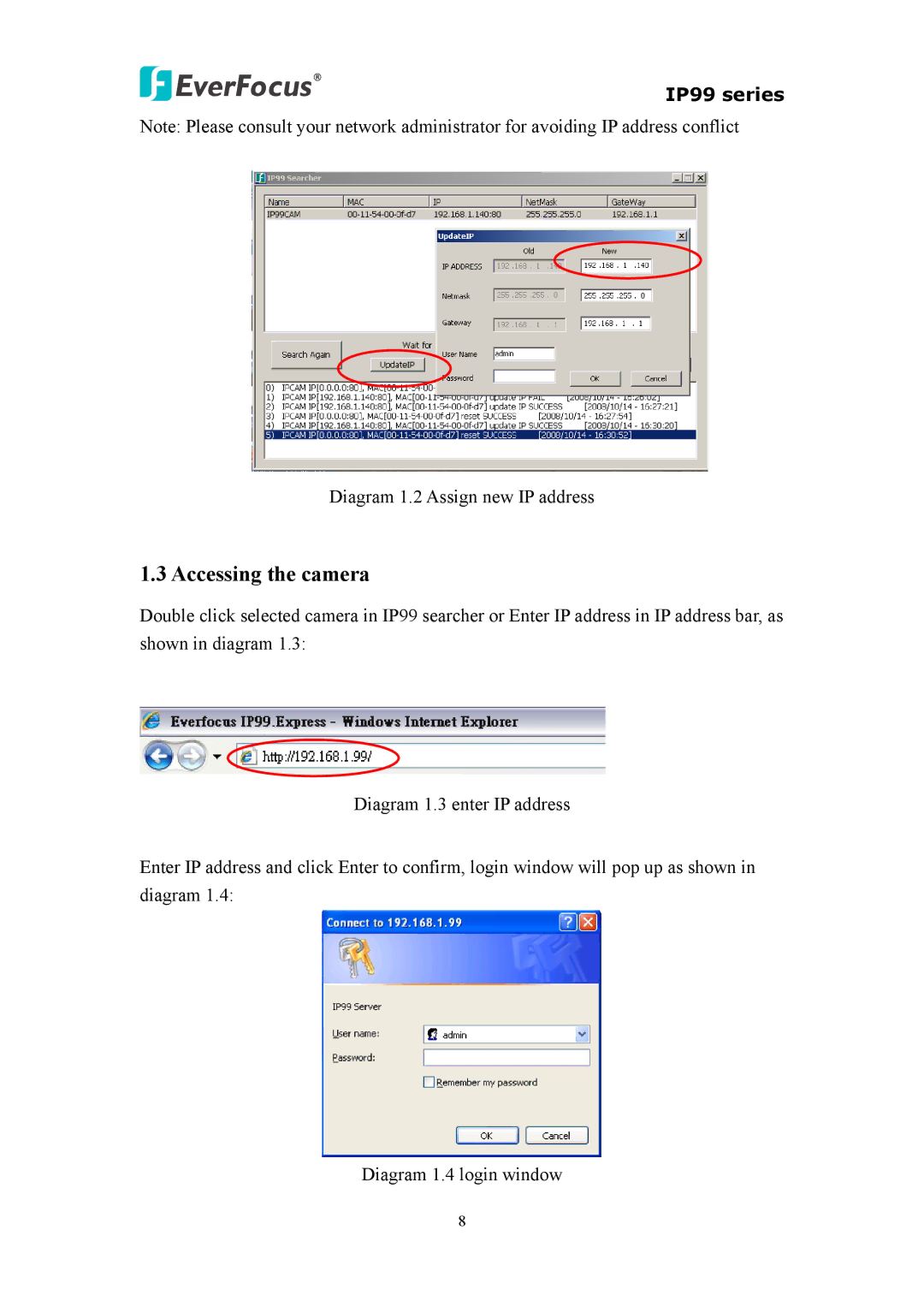 EverFocus EIP220, IP 99 Series, EVS110 user manual Accessing the camera 