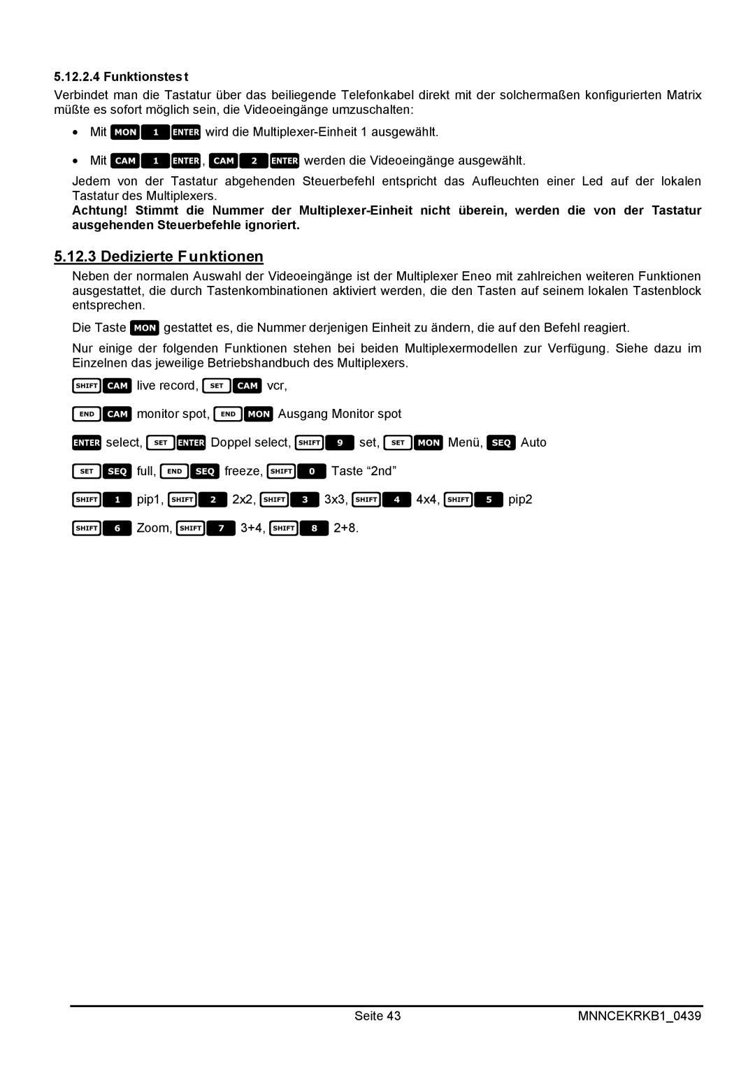 EverFocus EKR-KB1 operating instructions Dedizierte Funktionen, Funktionstest 