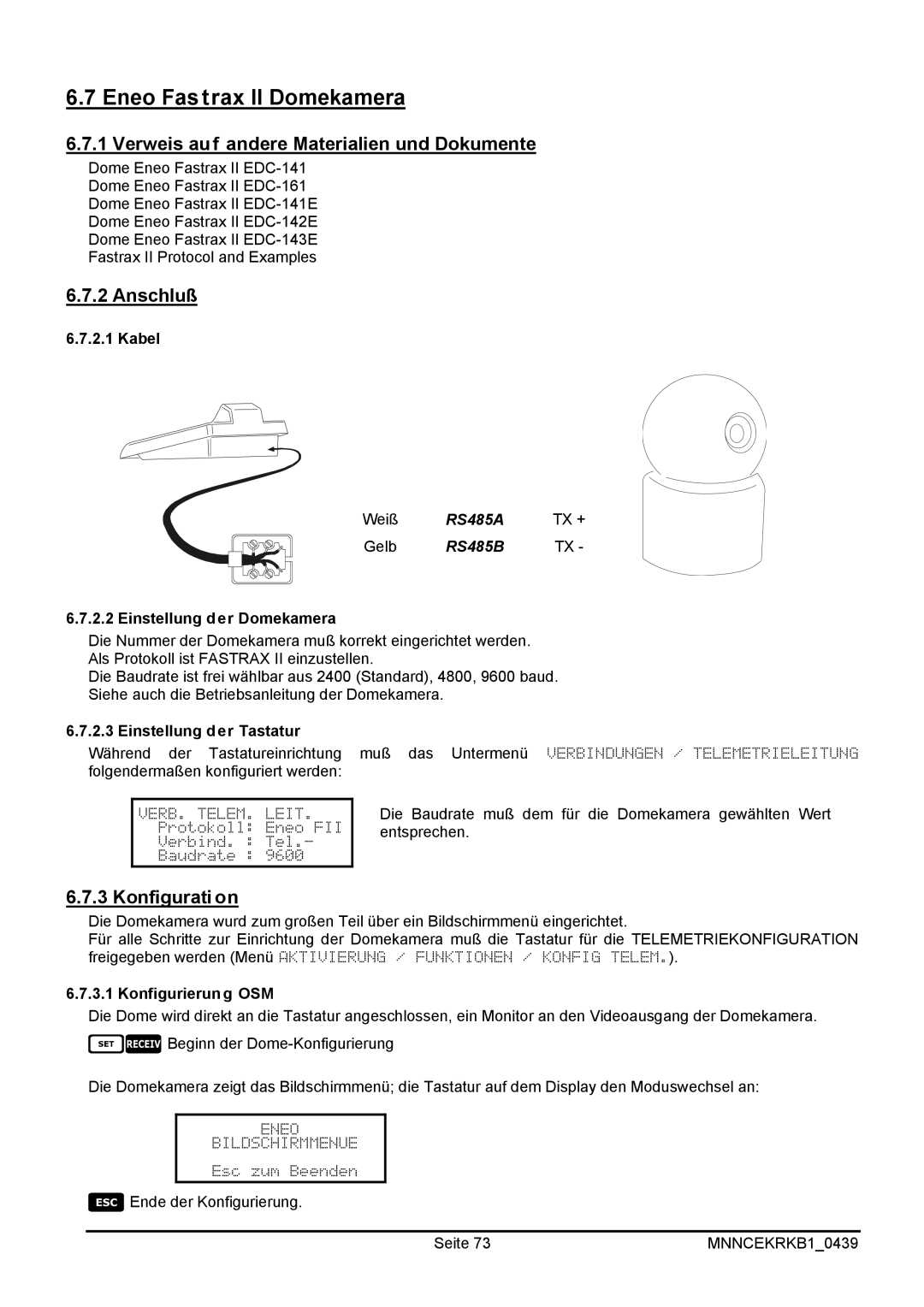 EverFocus EKR-KB1 operating instructions Eneo Fastrax II Domekamera, Einstellung der Domekamera 