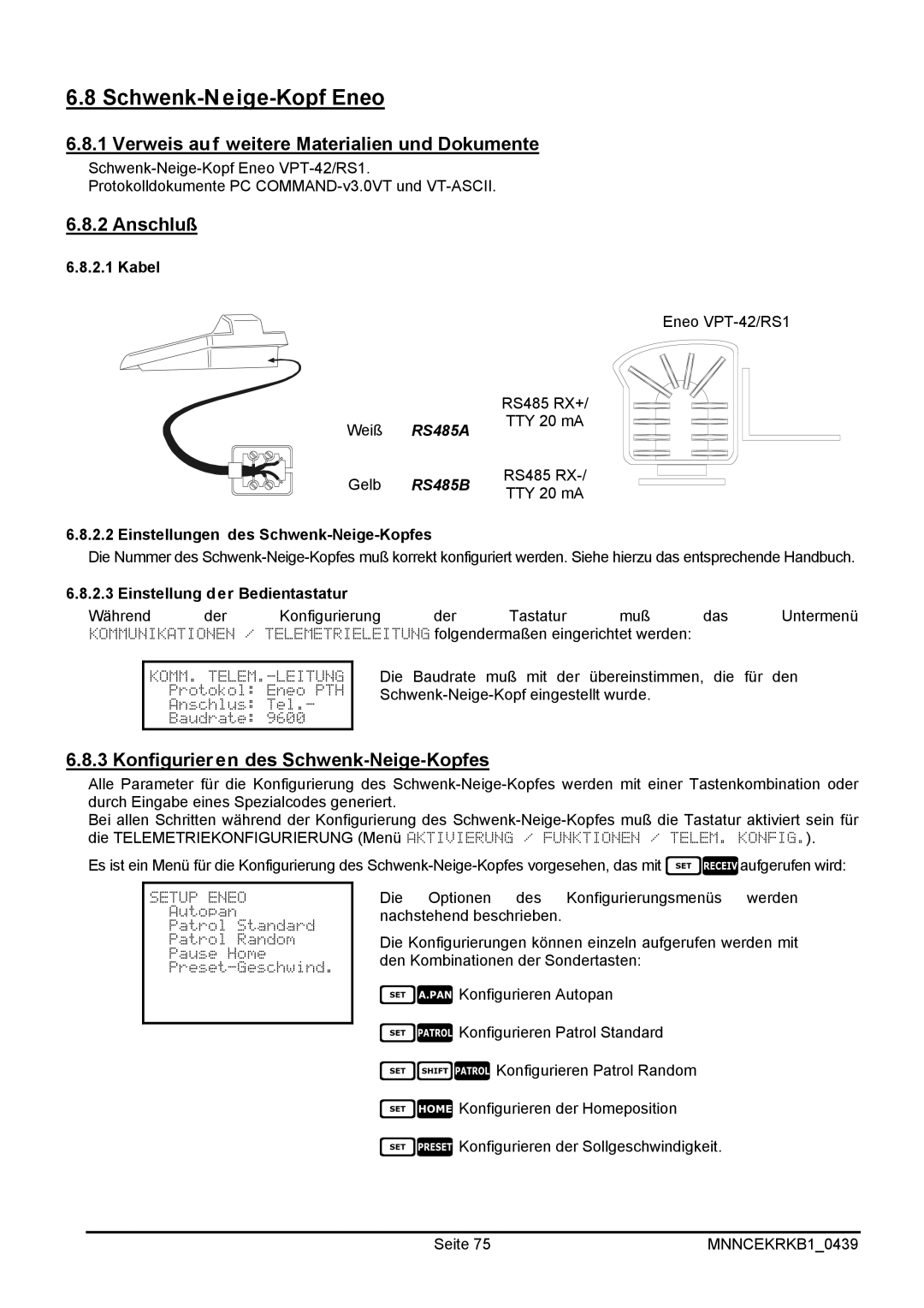 EverFocus EKR-KB1 Schwenk-Neige-Kopf Eneo, Konfigurieren des Schwenk-Neige-Kopfes, Einstellungen des Schwenk-Neige-Kopfes 