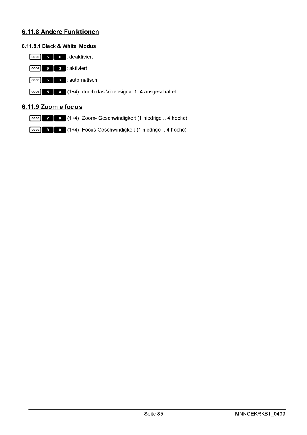 EverFocus EKR-KB1 operating instructions Andere Funktionen, Black & White Modus 