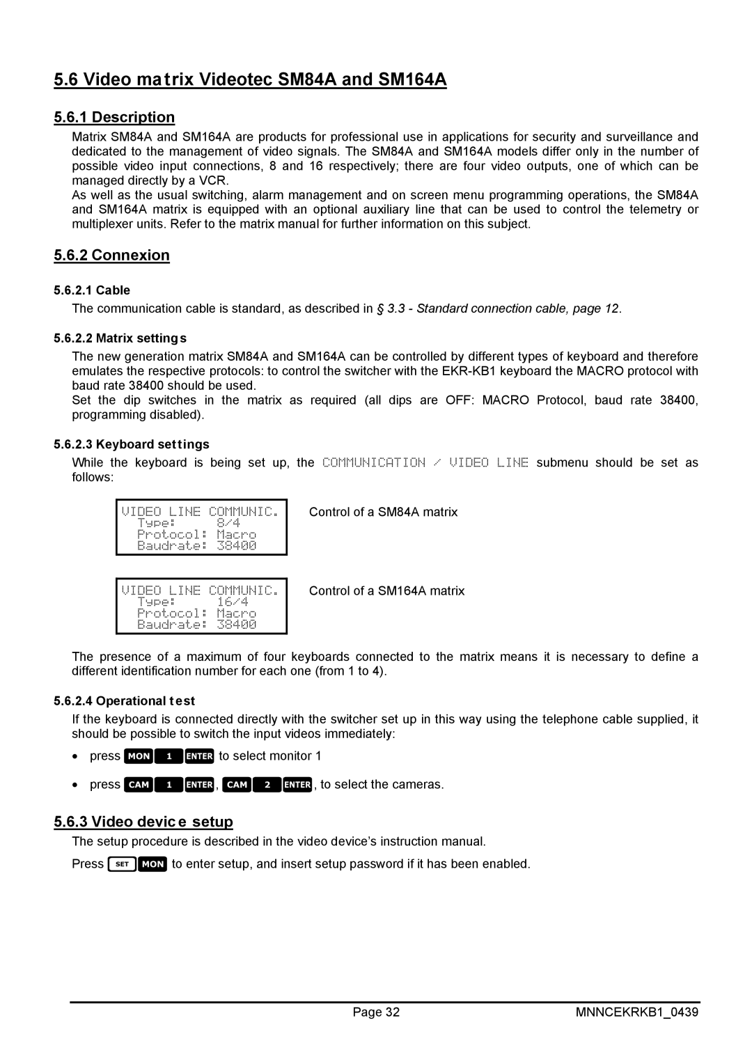 EverFocus EKR-KB1 operating instructions Video matrix Videotec SM84A and SM164A 