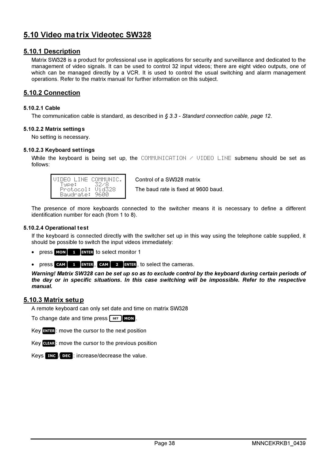 EverFocus EKR-KB1 Video matrix Videotec SW328, Matrix setup, Matrix settings No setting is necessary Keyboard settings 