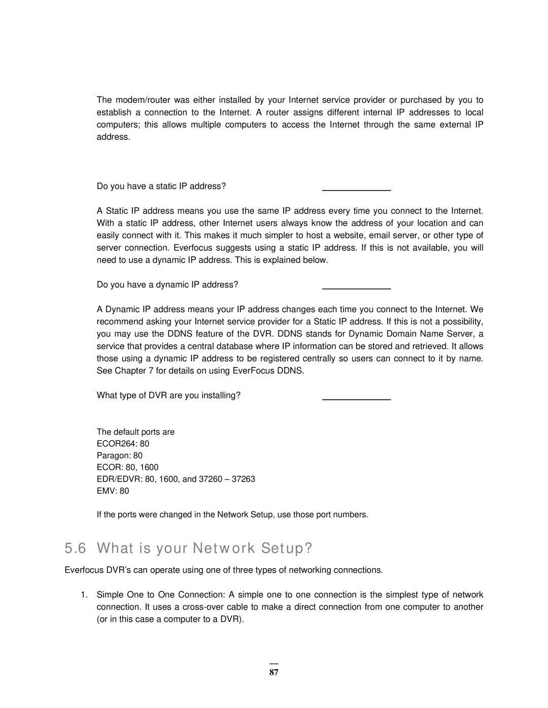 EverFocus EMV1200 user manual What is your Network Setup? 