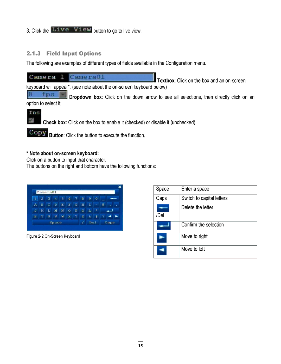 EverFocus EMV200 user manual Click the button to go to live view, Field Input Options 