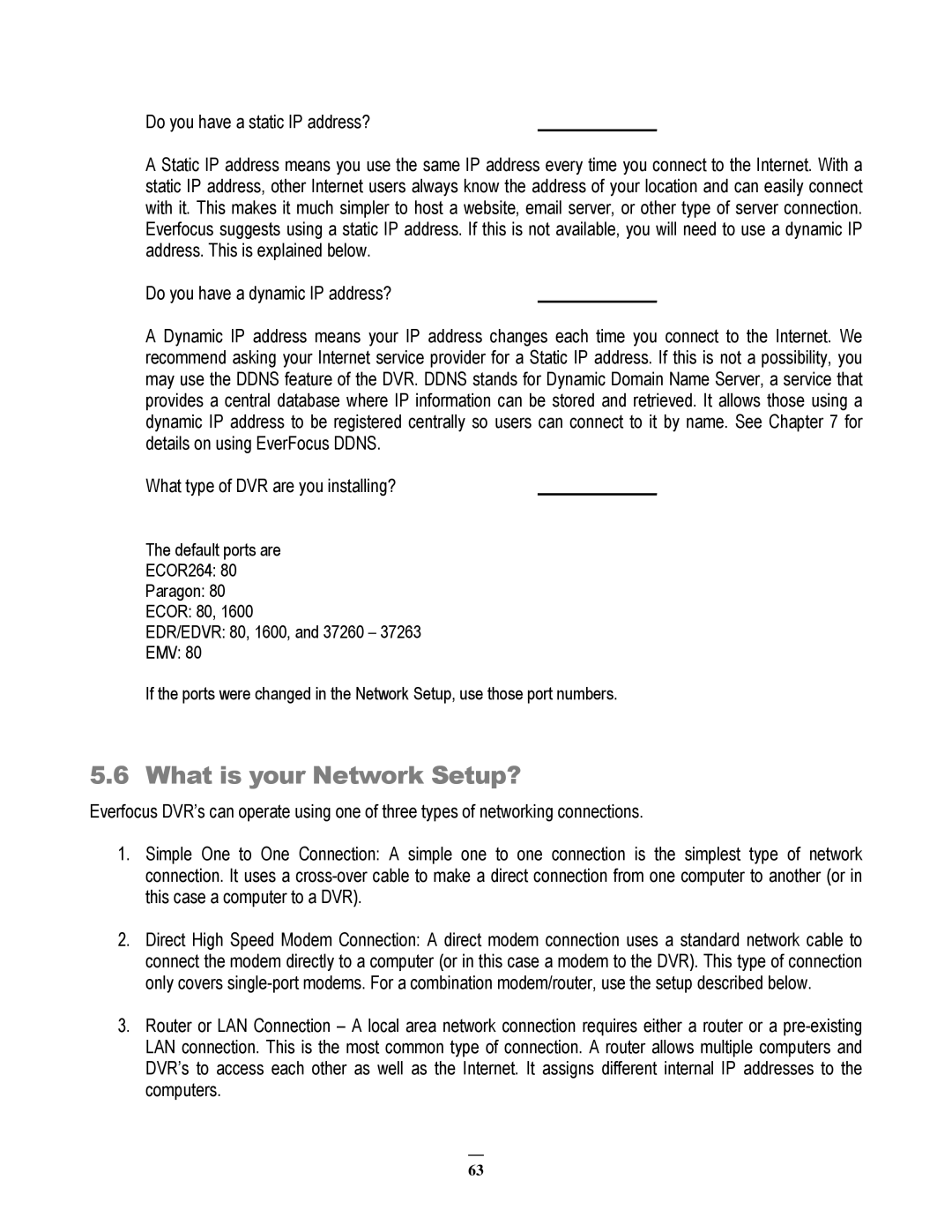 EverFocus EMV200 What is your Network Setup?, Do you have a static IP address?, Do you have a dynamic IP address? 