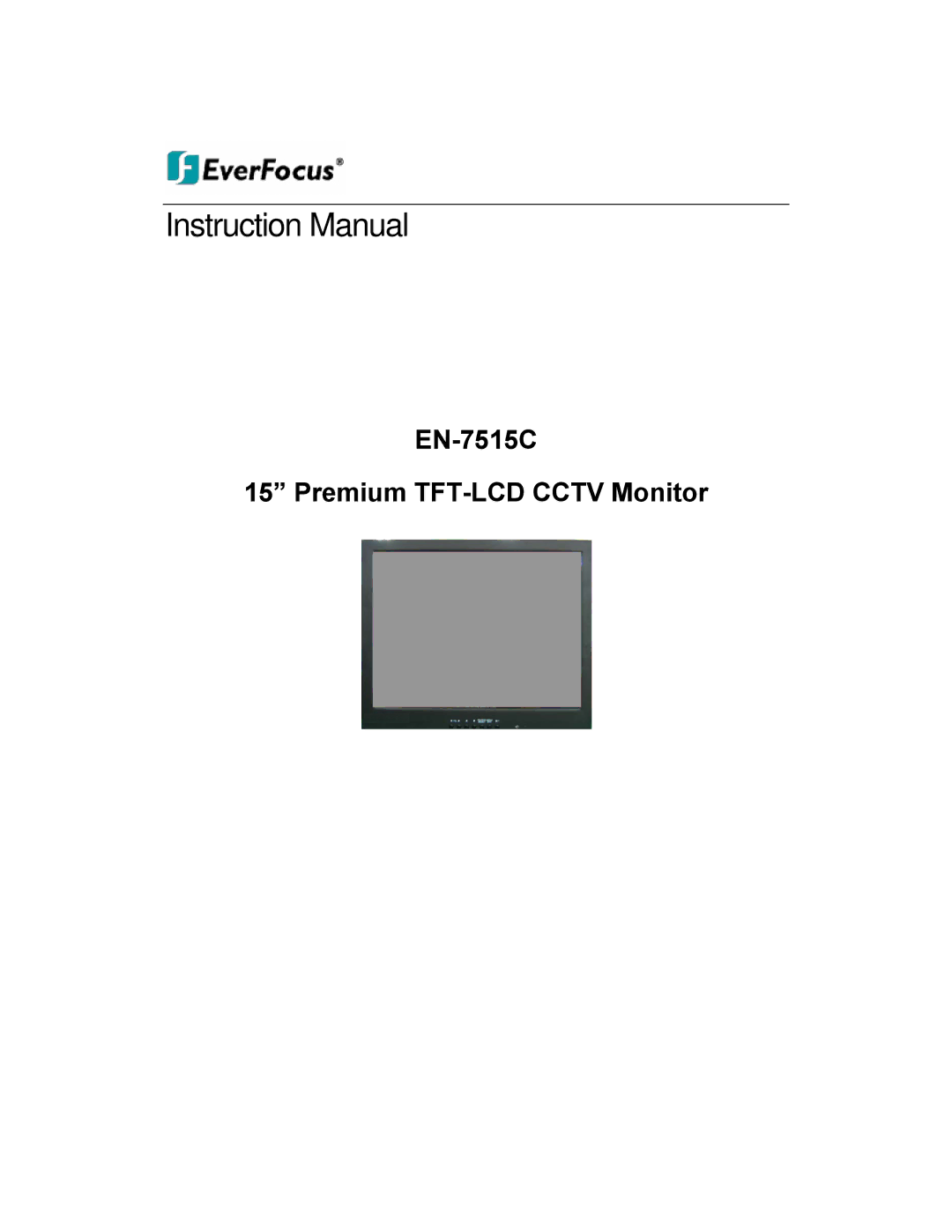 EverFocus instruction manual EN-7515C Premium TFT-LCD Cctv Monitor 