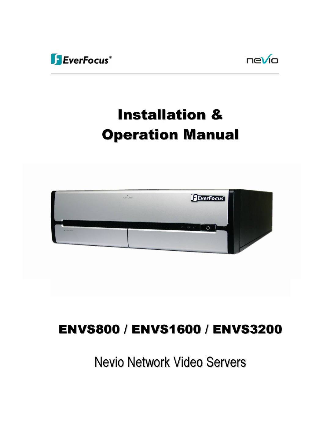 EverFocus ENVS3200, ENVS800, ENVS1600 manual Installation 