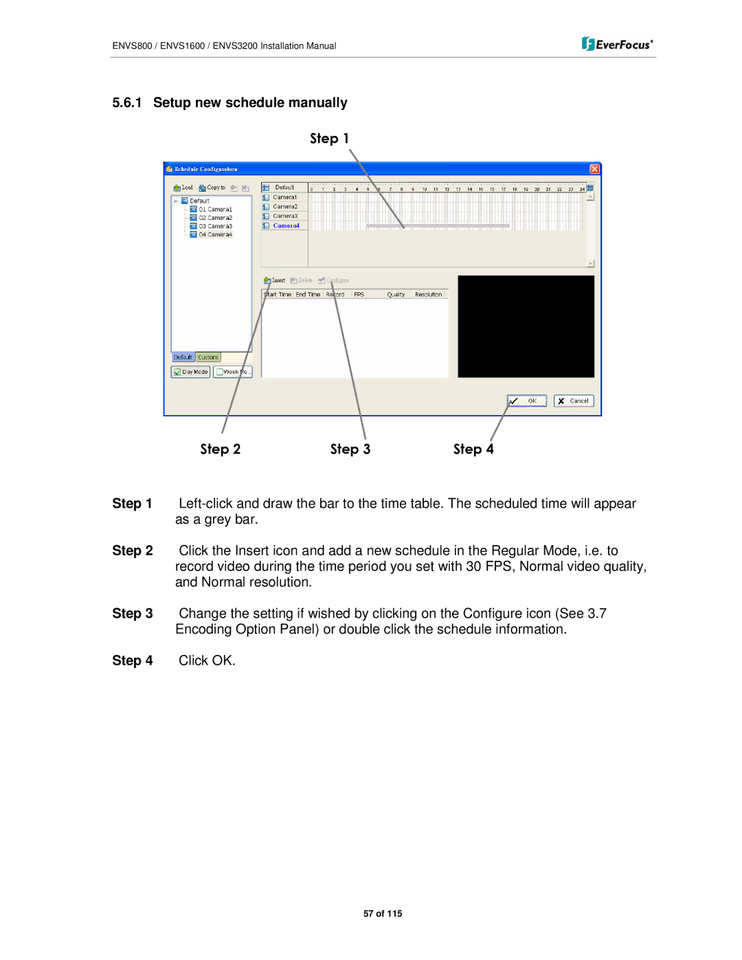 EverFocus ENVS800, ENVS3200, ENVS1600 Setup new schedule manually, Step 