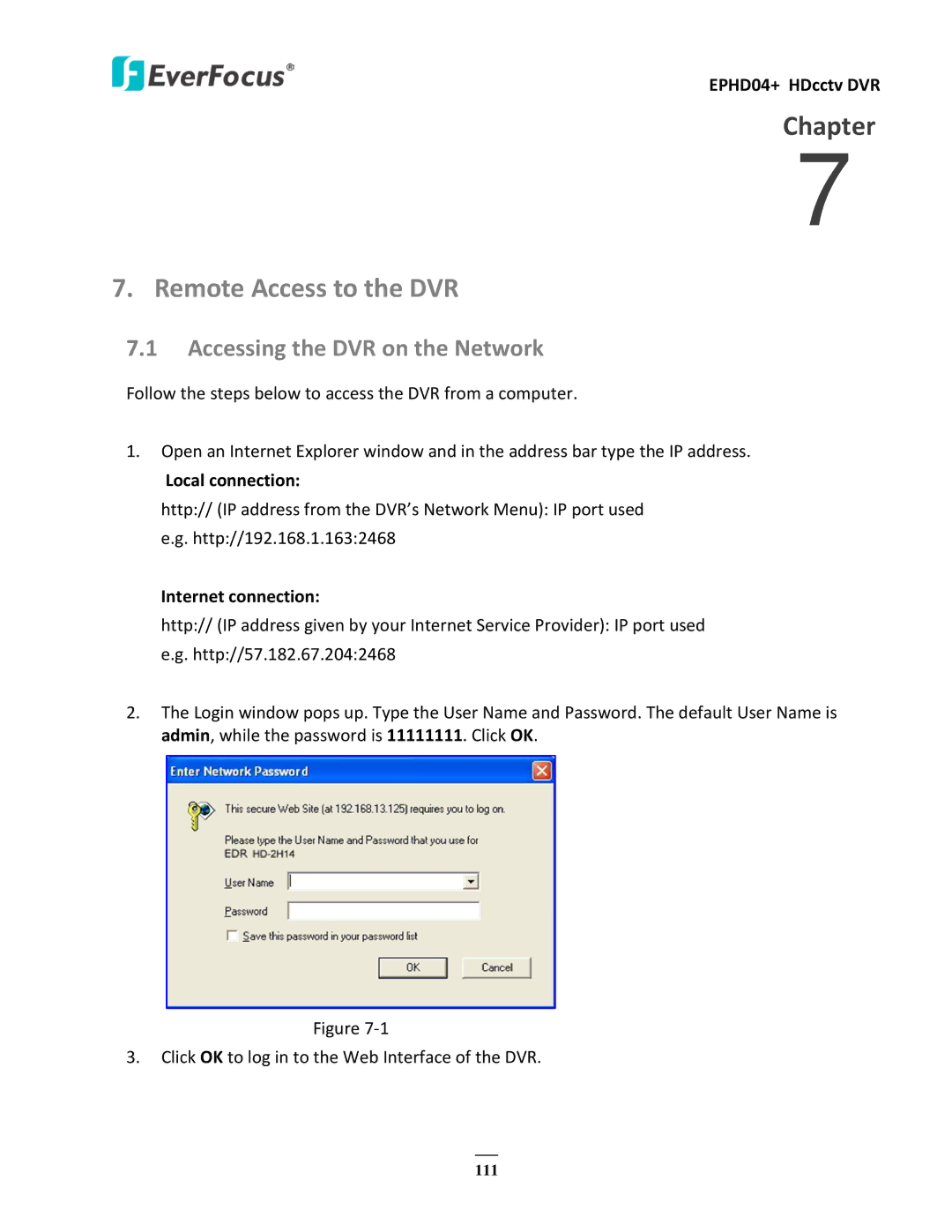 EverFocus EPHD04+ Remote Access to the DVR, Accessing the DVR on the Network, Local connection, Internet connection 