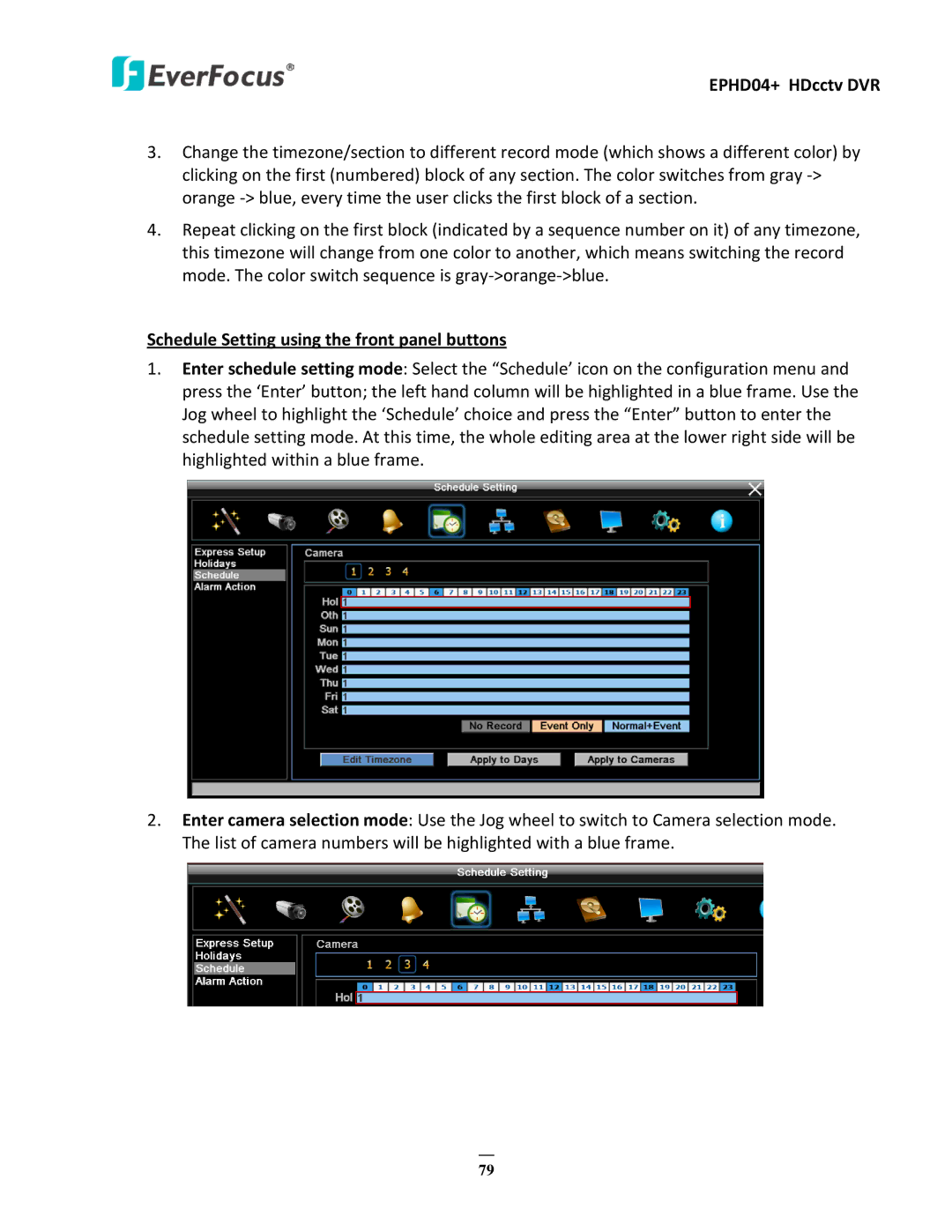 EverFocus EPHD04+ user manual Schedule Setting using the front panel buttons 