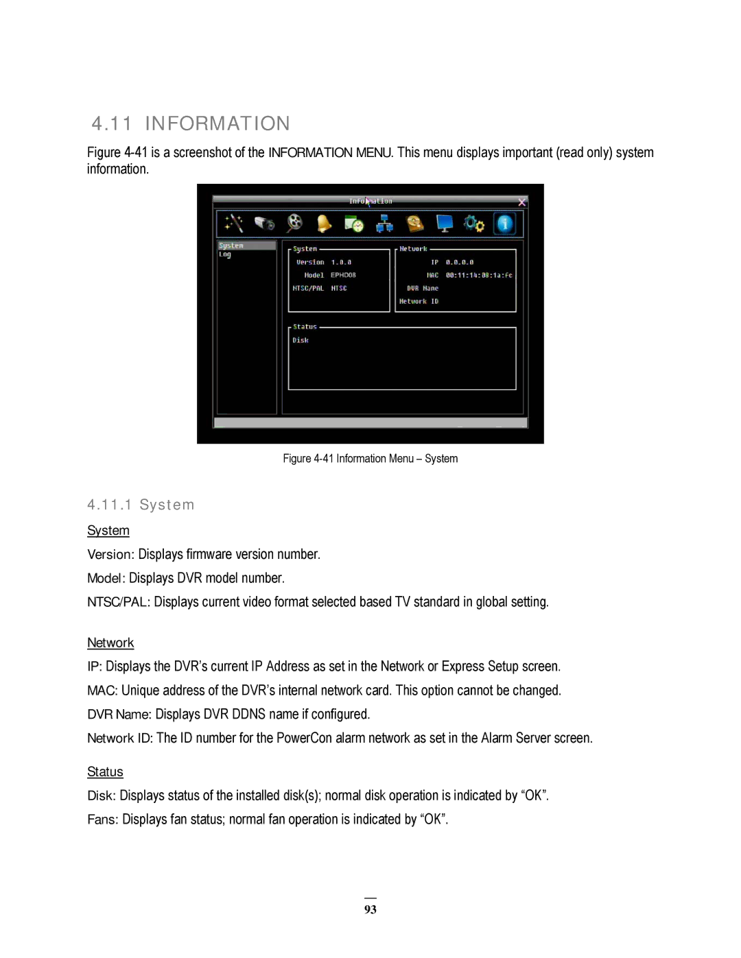 EverFocus EPHD08 user manual Information, System, Network, Status 