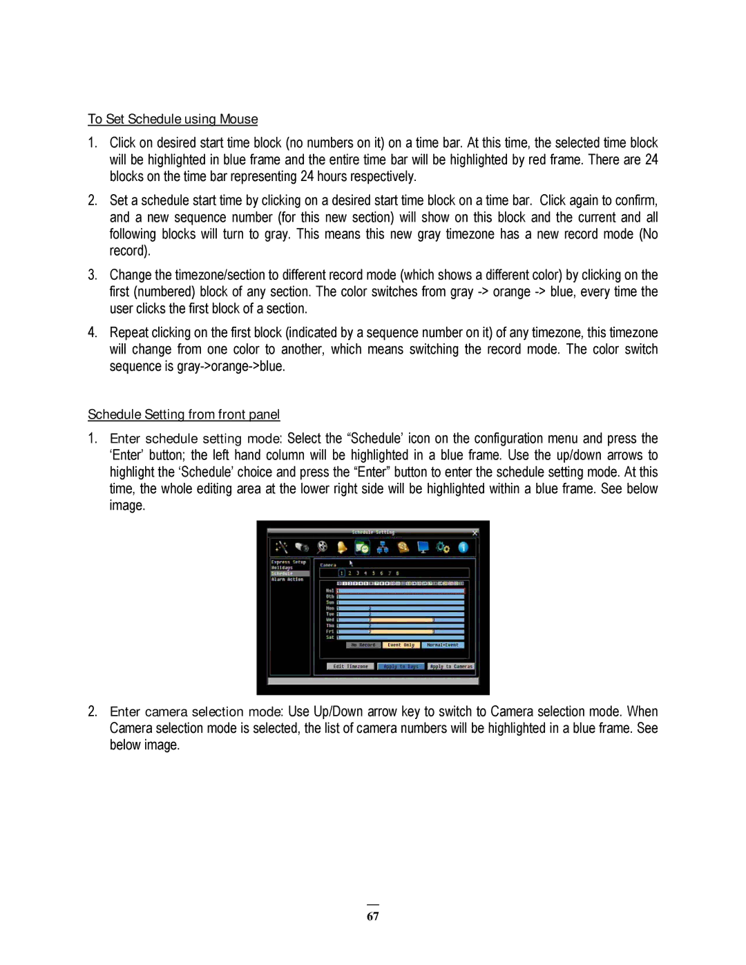 EverFocus EPHD08 user manual To Set Schedule using Mouse, Schedule Setting from front panel 