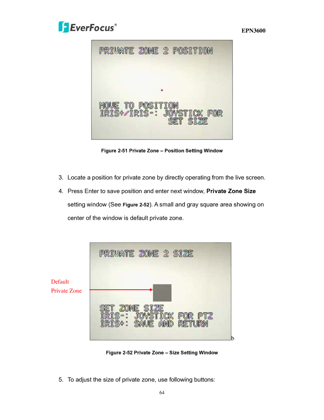 EverFocus EPN3600 user manual To adjust the size of private zone, use following buttons 