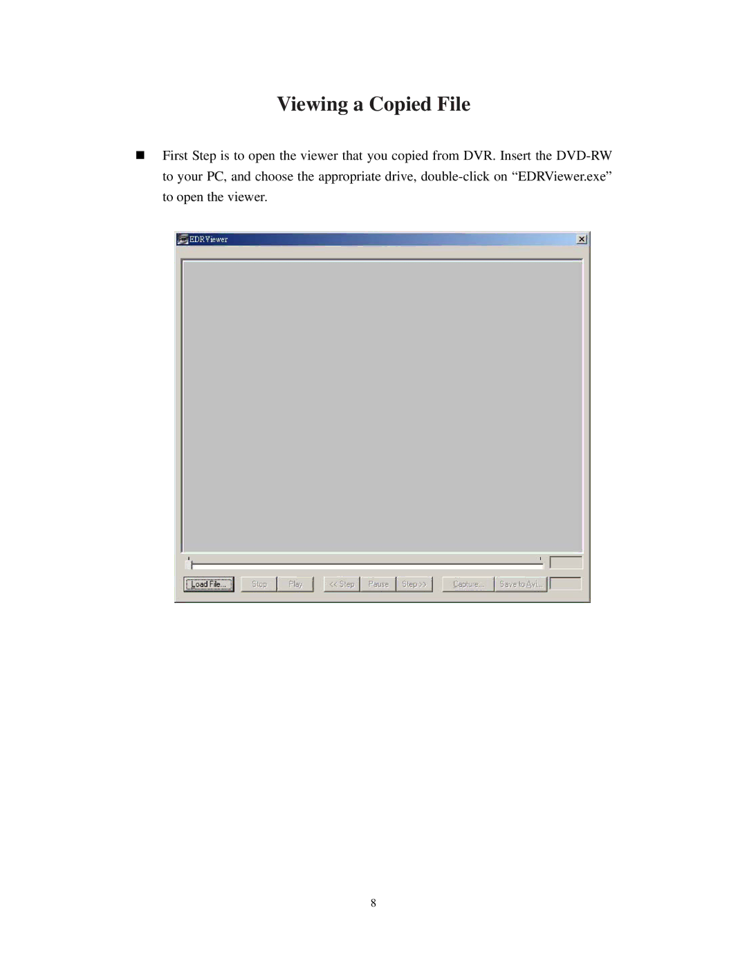 EverFocus EPR200 manual Viewing a Copied File 