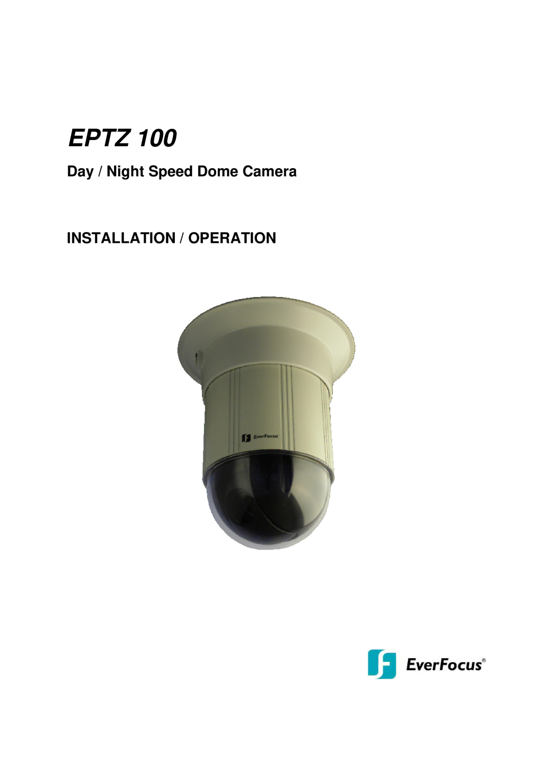 EverFocus EPTZ 100 manual Eptz 