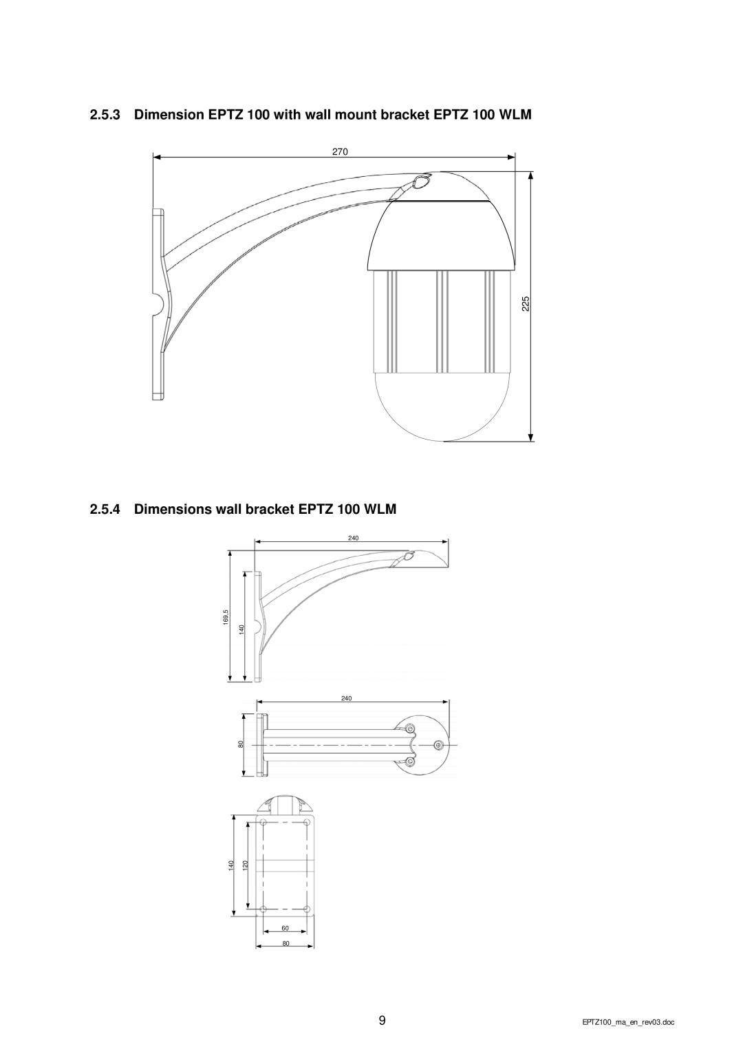 EverFocus EPTZ 100 manual Dimension Eptz 100 with wall mount bracket Eptz 100 WLM, Dimensions wall bracket Eptz 100 WLM 