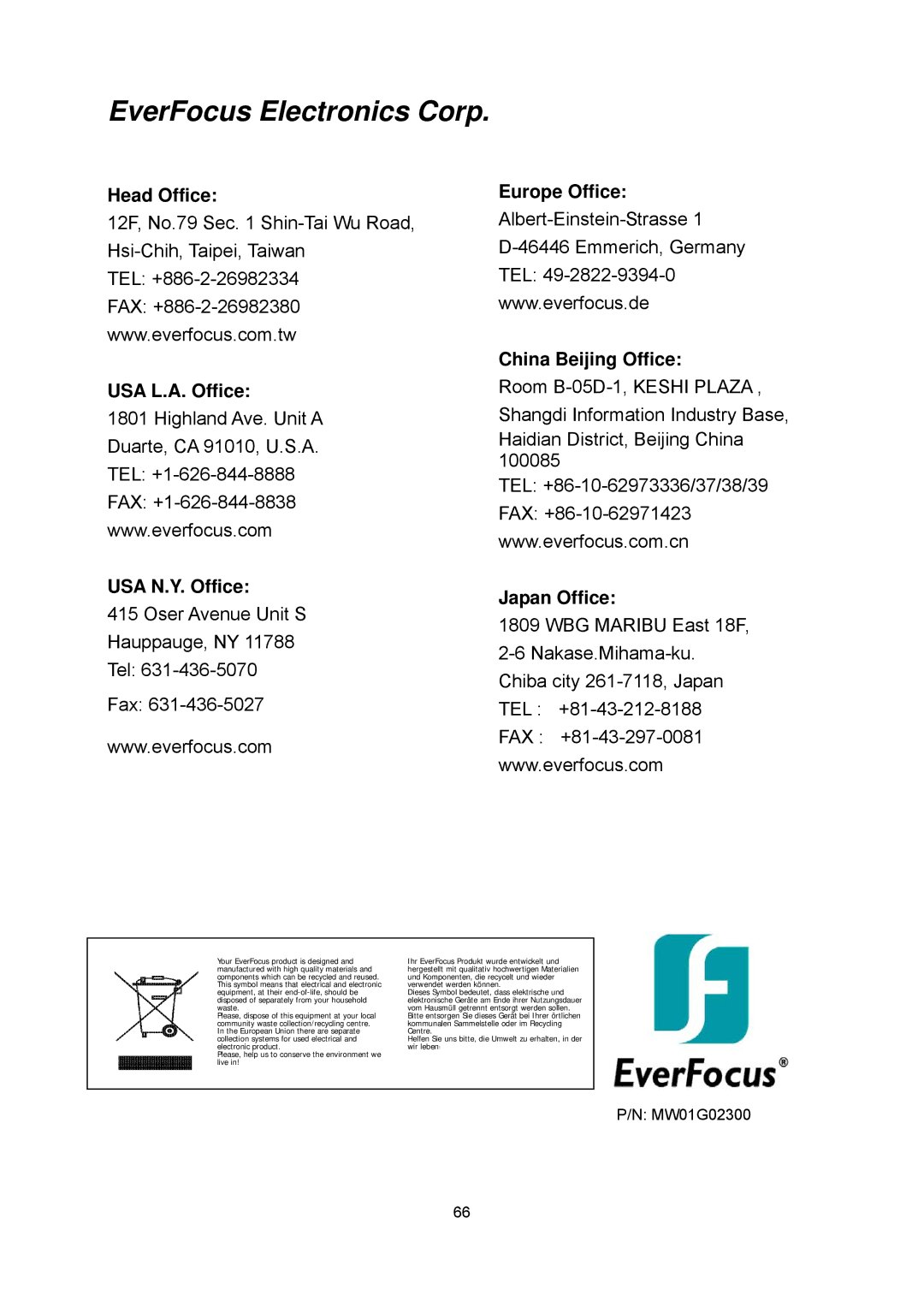 EverFocus EPTZ2700i Head Office, USA L.A. Office USA N.Y. Office, Europe Office China Beijing Office, Japan Office 