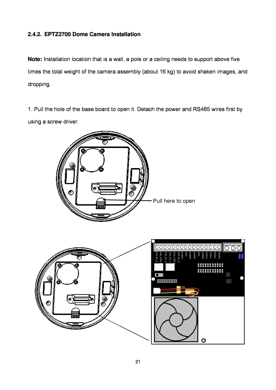 EverFocus EPTZ2700i user manual Pull here to open 