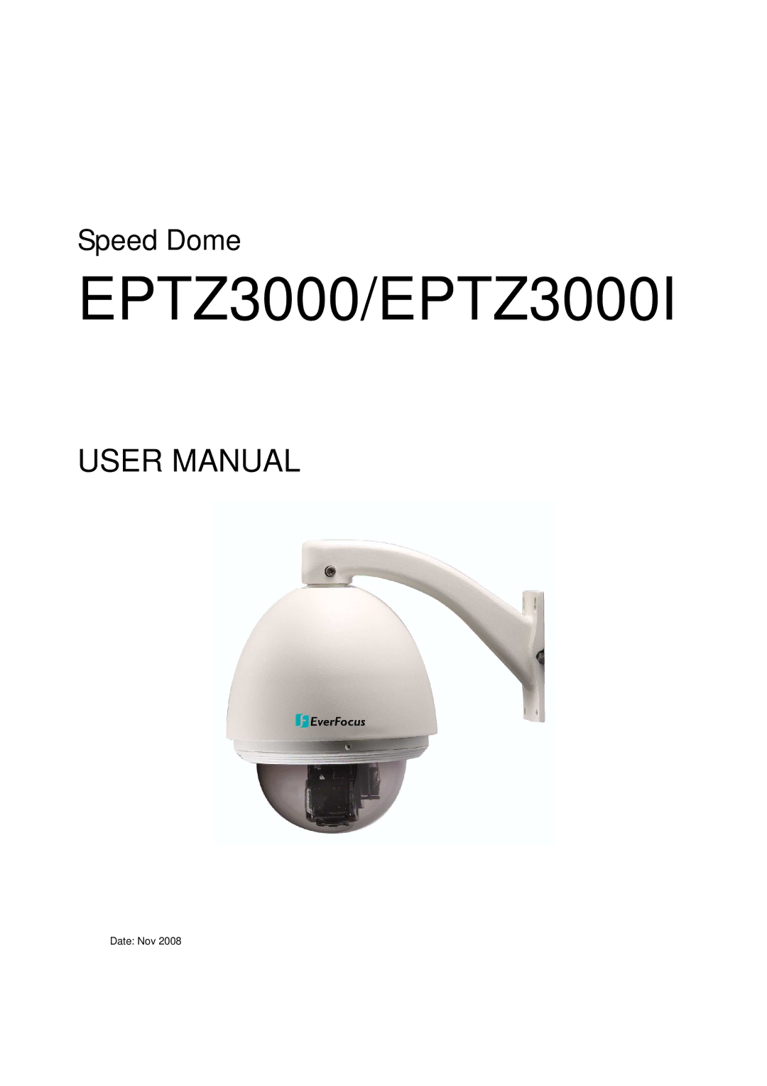 EverFocus Eptz3000 user manual EPTZ3000/EPTZ3000I 