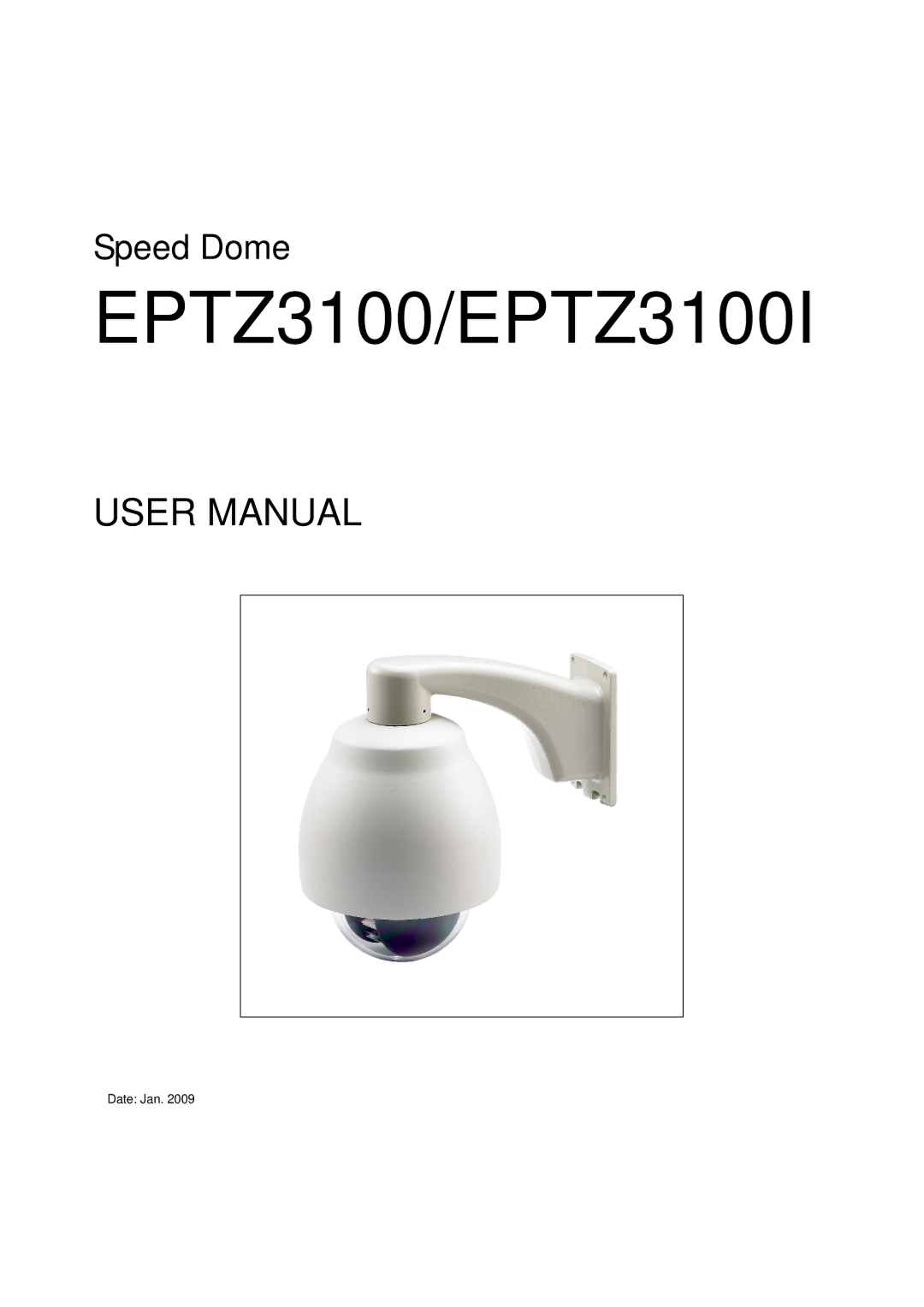 EverFocus user manual EPTZ3100/EPTZ3100I 