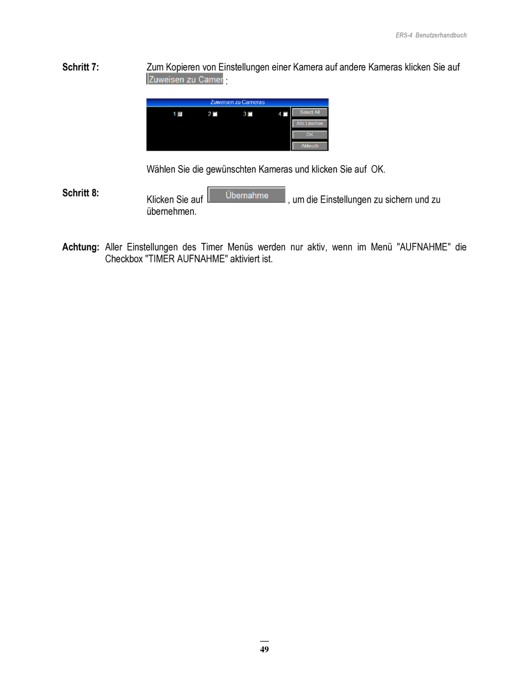 EverFocus ERS-4 manual Schritt Achtung 