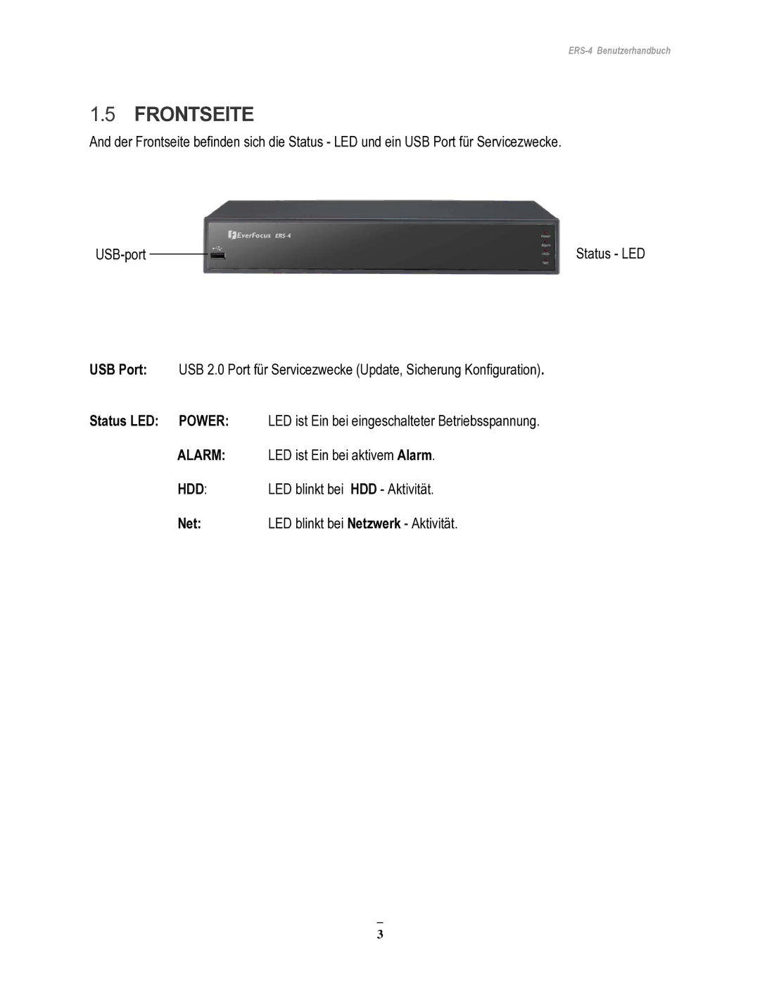 EverFocus ERS-4 manual Frontseite, Status LED Power, LED ist Ein bei aktivem Alarm, LED blinkt bei HDD Aktivität 