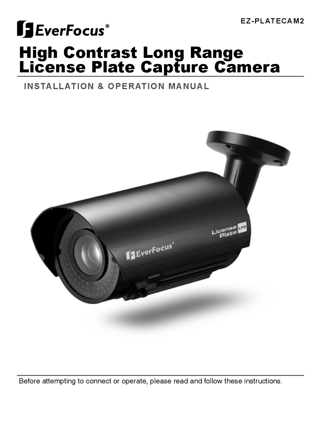 EverFocus EZ-PLATECAM2 operation manual High Contrast Long Range License Plate Capture Camera 