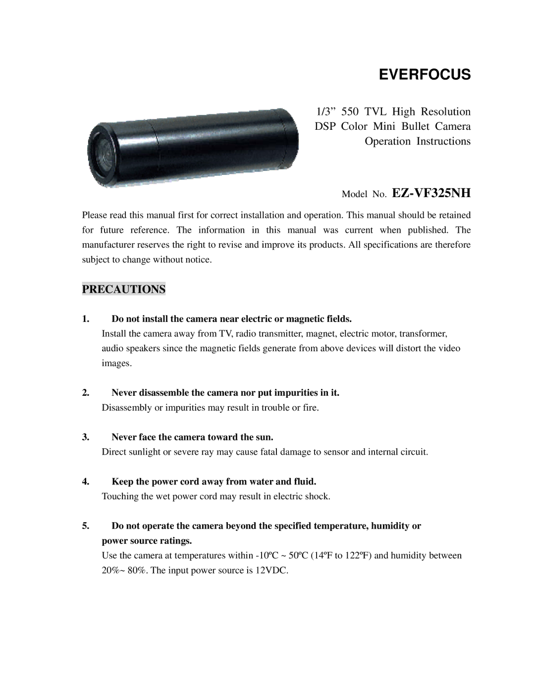 EverFocus EZ-VF325NH specifications Precautions, Do not install the camera near electric or magnetic fields 