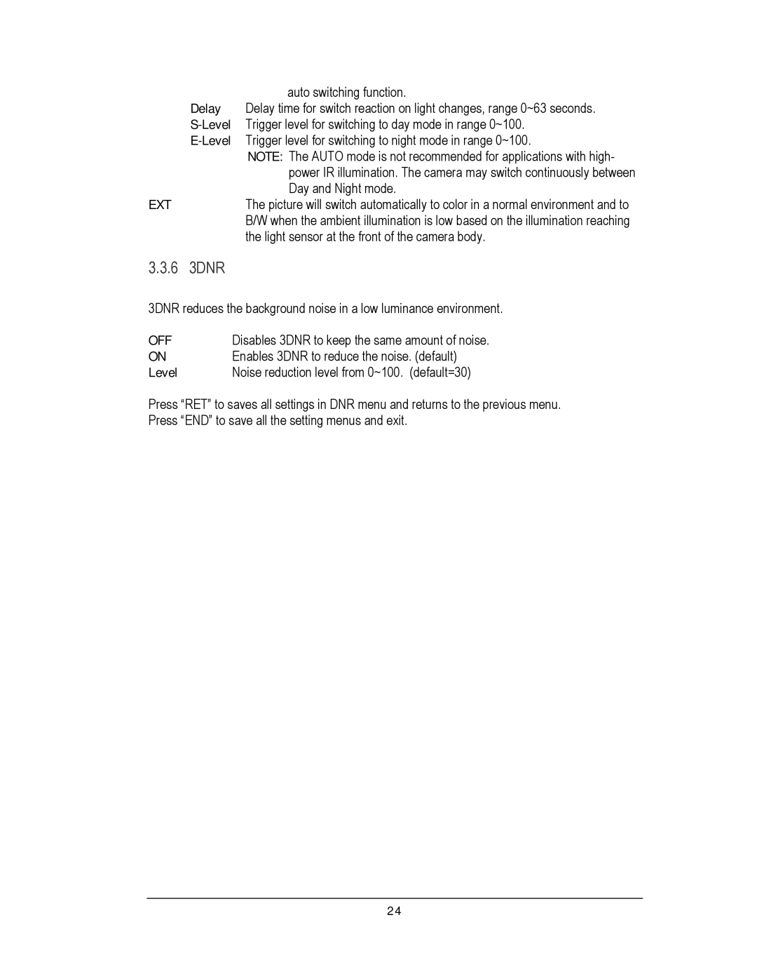 EverFocus EZ610 manual 6 3DNR, Disables 3DNR to keep the same amount of noise, Enables 3DNR to reduce the noise. default 